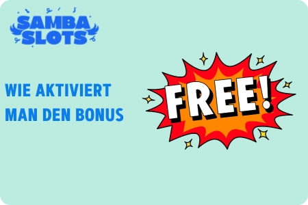 Wie aktiviert man den Samba Slots Casino Bonus