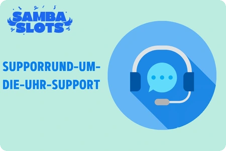 samba slots rund um die uhr support